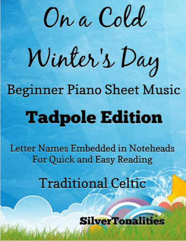 On a Cold Winter’s Day Beginner Piano Sheet Music 2nd Edition (arr. SilverTonalities)