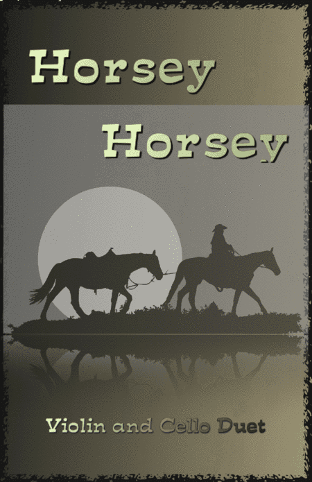 Horsey Horsey (arr. David McKeown)