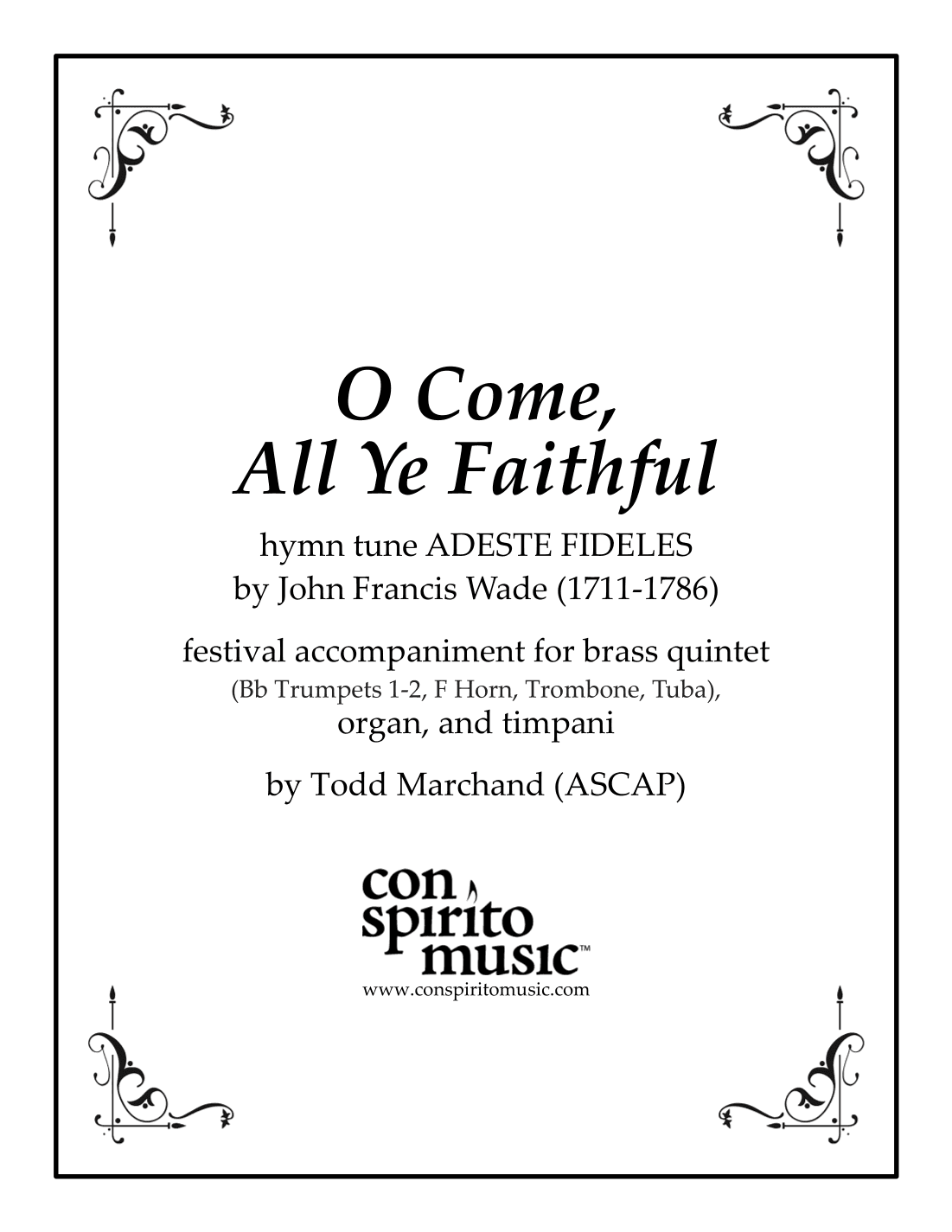 O Come All Ye Faithful — festival hymn accompaniment for organ, brass quintet, timpani (arr. Todd Marchand (ASCAP))
