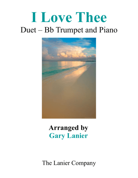 I LOVE THEE (Duet – Bb Trumpet & Piano with Parts) (arr. Gary Lanier)