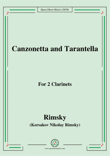 Rimsky-Korsakov-Canzonetta and Tarantella,for 2 Clarinets (arr. MSM)