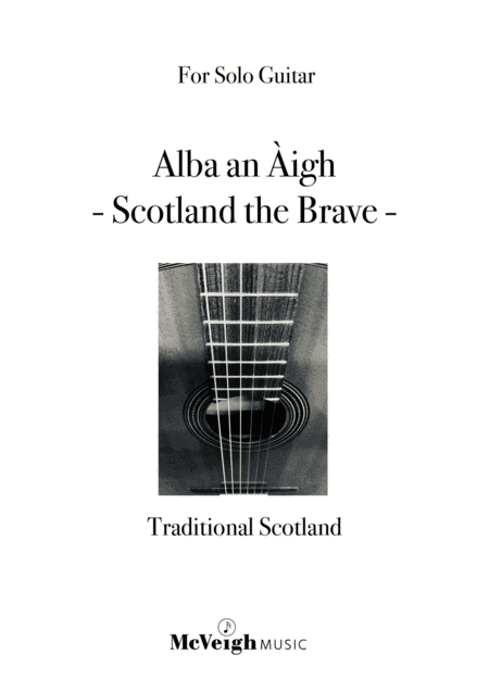 Alba an Àigh - Scotland the Brave - Solo Guitar (arr. D. McVeigh)