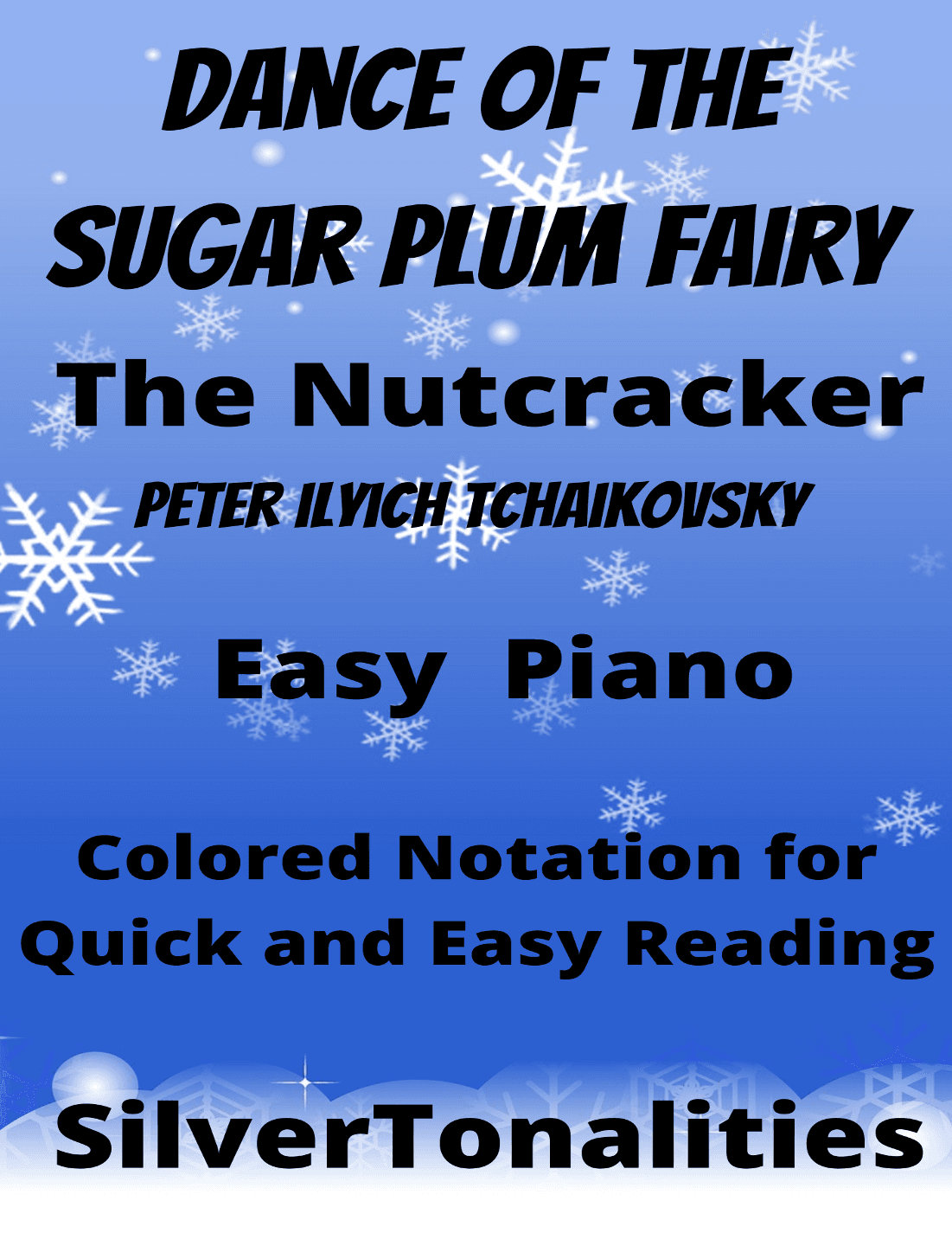 Dance of the Sugar Plum Fairy the Nutcracker Suite Easy Piano Sheet Music with Colored Notation (arr. SilverTonalities)