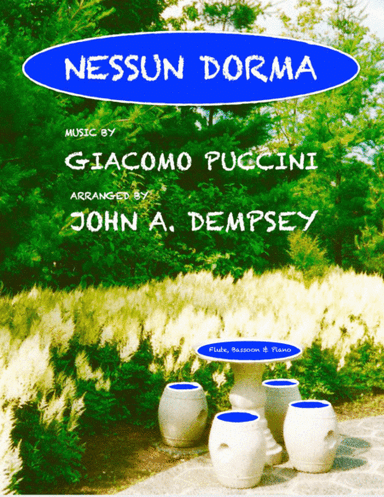 Nessun Dorma (Trio for Flute, Bassoon and Piano) (arr. John A. Dempsey)