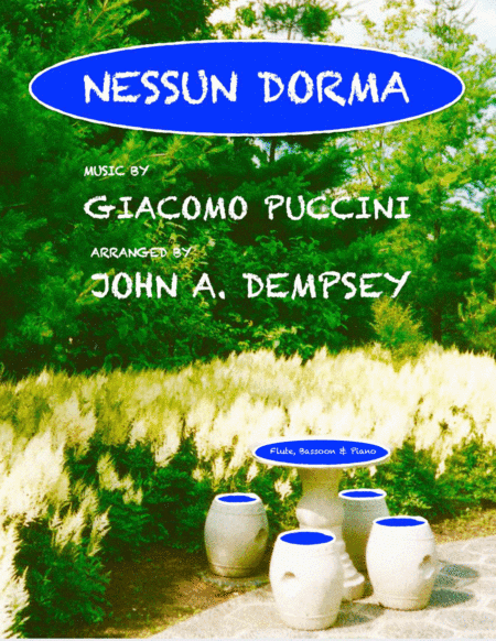 Nessun Dorma (Trio for Flute, Bassoon and Piano) (arr. John A. Dempsey)
