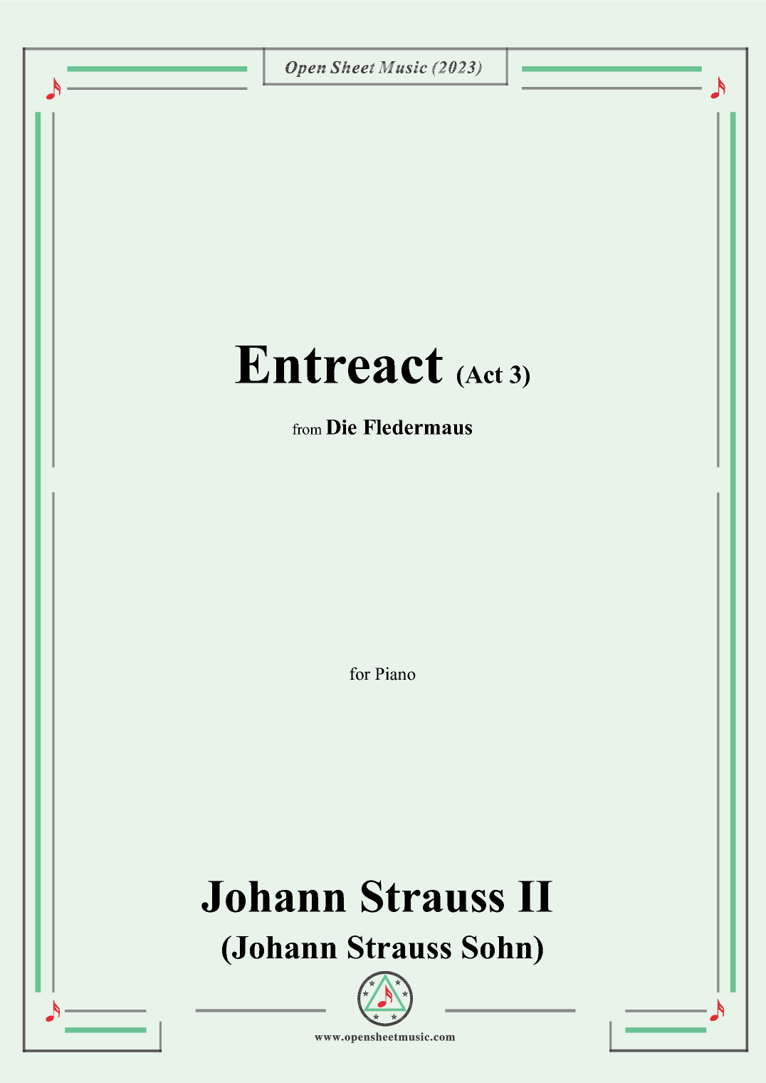 Johann Strauss II-Entreact(Act 3,No.12),from 'Die Fledermaus',for Piano (arr. OSM Press)