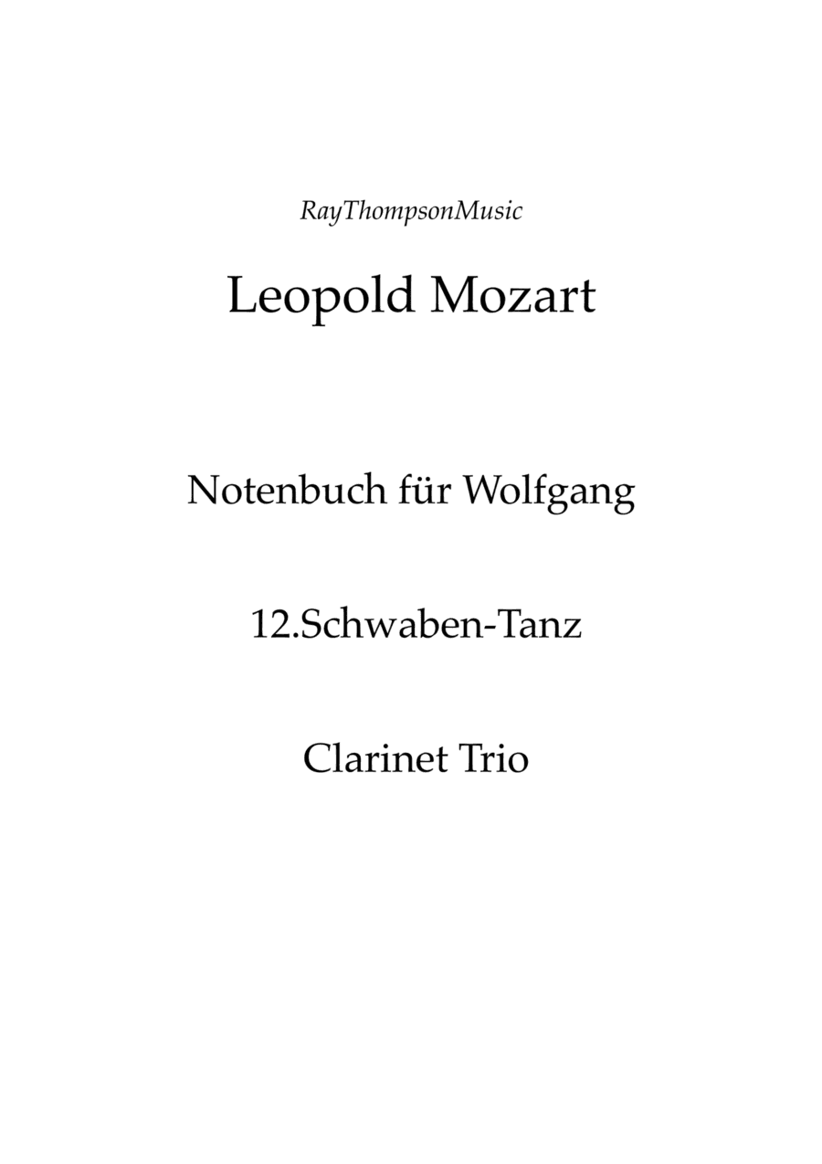 Mozart (Leopold): Notenbuch für Wolfgang (Notebook for Wolfgang) 12. Schwaben- Tanz - clarinet trio (arr. Ray  Thompson)
