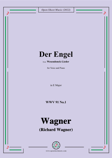 R. Wagner-Der Engel,in E Major,WWV 91 No.1,from Wesendonck-Lieder,for Voice and Piano (arr. OSM Press)