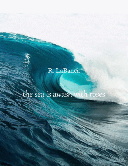 the sea is awash with roses