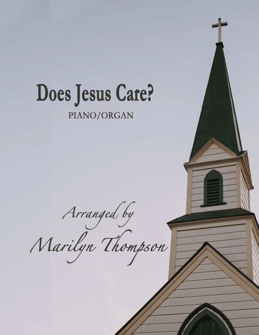 Does Jesus Care?--Piano/Organ Duet (arr. Marilyn Thompson)