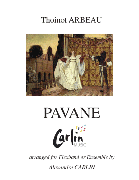 Pavane d'Arbeau - for Flexband or Ensemble (arr. Alexandre CARLIN)