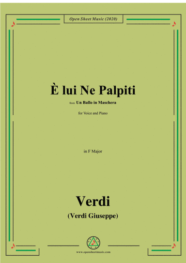 Verdi-È lui Ne Palpiti,from 'Un Ballo in Maschera',in F Major,for Voice and Piano (arr. MSM)