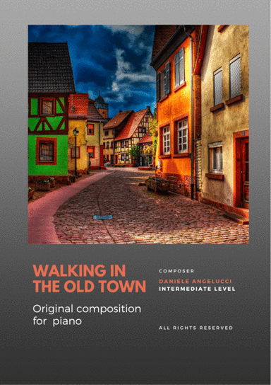 WALKING IN THE OLD TOWN (FOR PIANO)