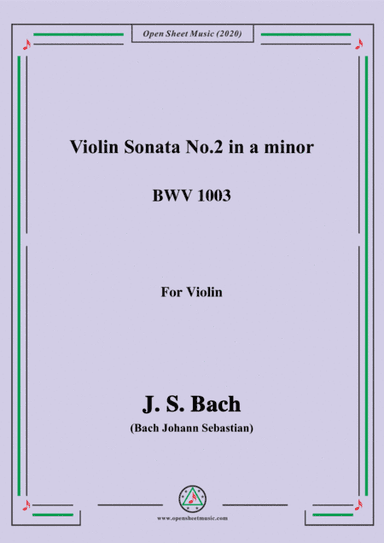 Bach,J.S.-Violin Sonata No.2,in a minor,BWV 1003,for Violin (arr. MSM)