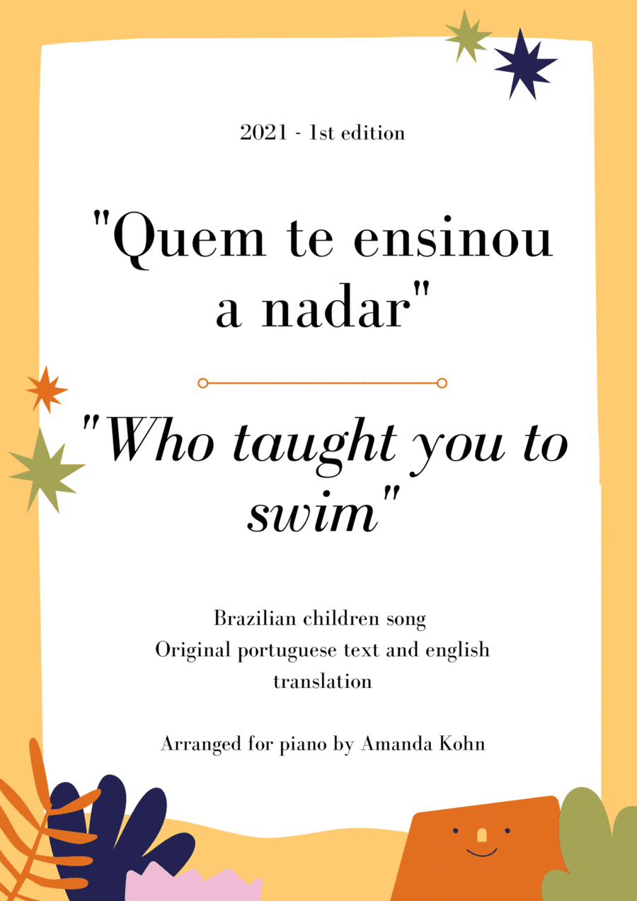 Who taught you to swim'' / Quem te ensinou a nadar - brazilian children song - piano transcripti (arr. Amanda Kohn)