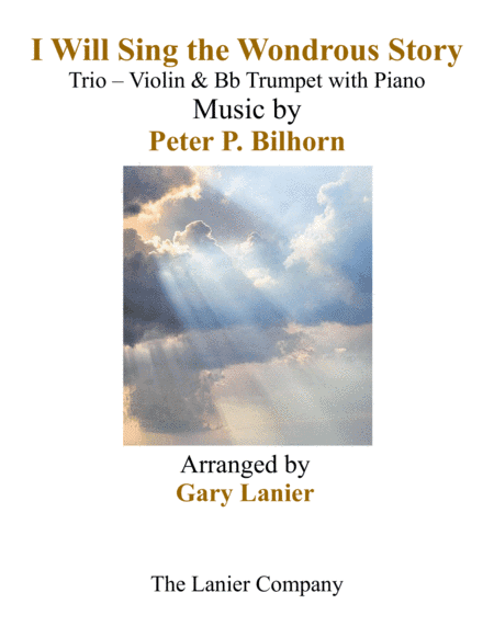 I WILL SING THE WONDROUS STORY (Trio – Violin & Trumpet with Piano and Parts) (arr. Gary Lanier)
