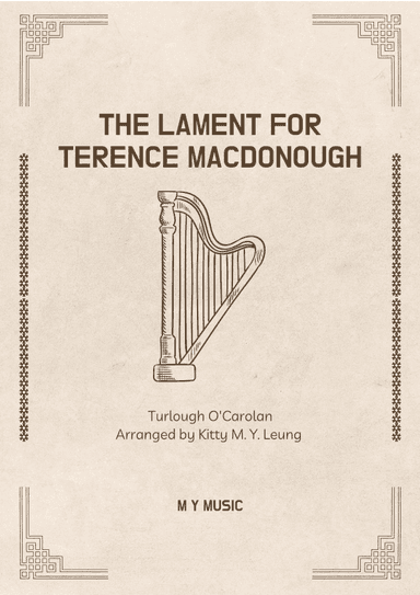 The Lament for Terence Macdonough (arr. Kitty M. Y. Leung)