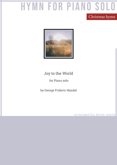 Joy to the World (PIANO HYMN) (arr. Silver Piano)
