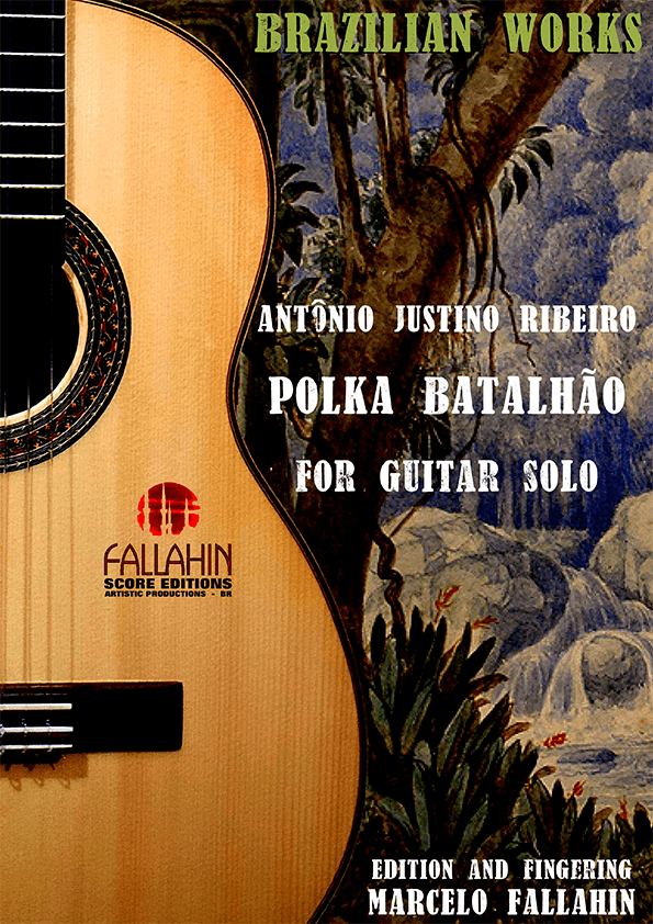 POLKA BATALHÃO (BATTALION POLKA) - ANTÔNIO JUSTINO RIBEIRO - FOR GUITAR SOLO (arr. Marcelo Fallahin)