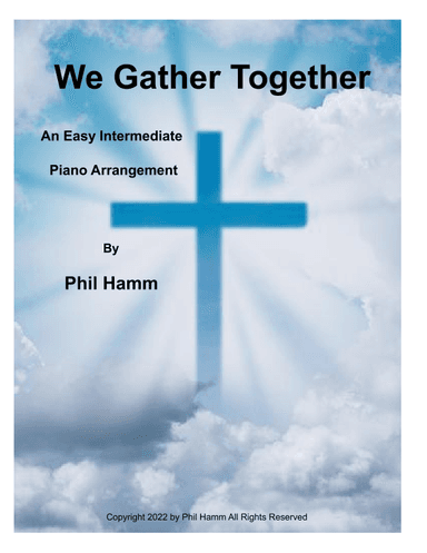 We Gather Together (arr. Phil Hamm)