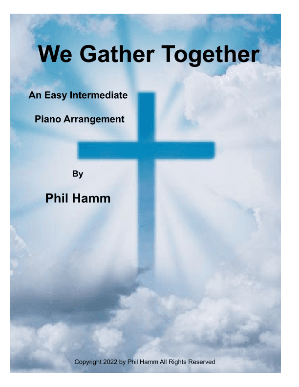 We Gather Together (arr. Phil Hamm)