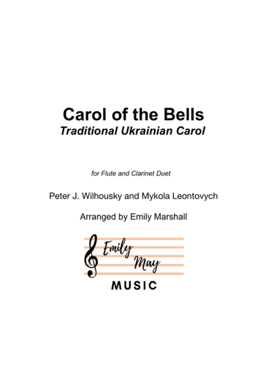Carol of the Bells (for Flute and Clarinet Duet) (arr. Emily Marshall)