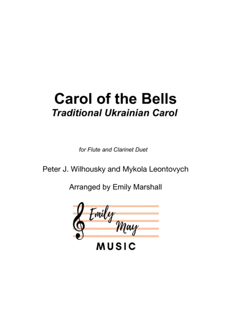 Carol of the Bells (for Flute and Clarinet Duet) (arr. Emily Marshall)