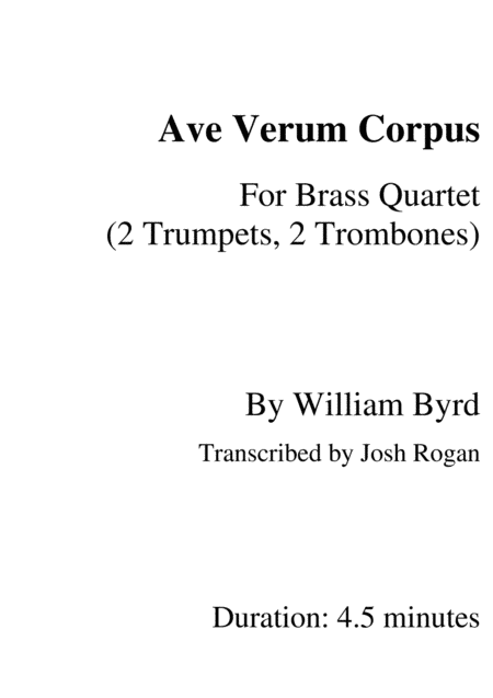 Byrd Ave Verum Corpus- For Brass Quartet, arr. Josh Rogan (arr. Josh Rogan)