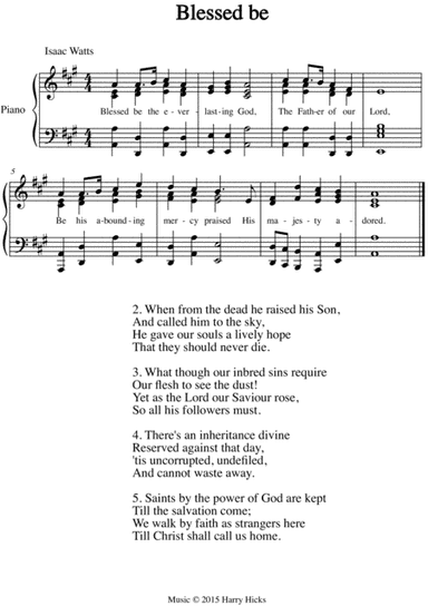 Blessed be the everlasting God. A new tune to a wonderful Isaac Watts hymn.