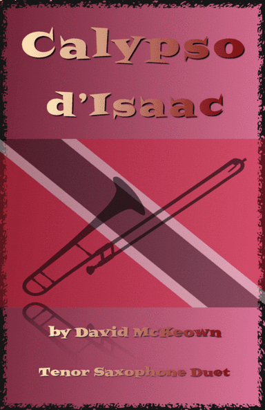 Calypso d'Isaac, for Tenor Saxophone Duet