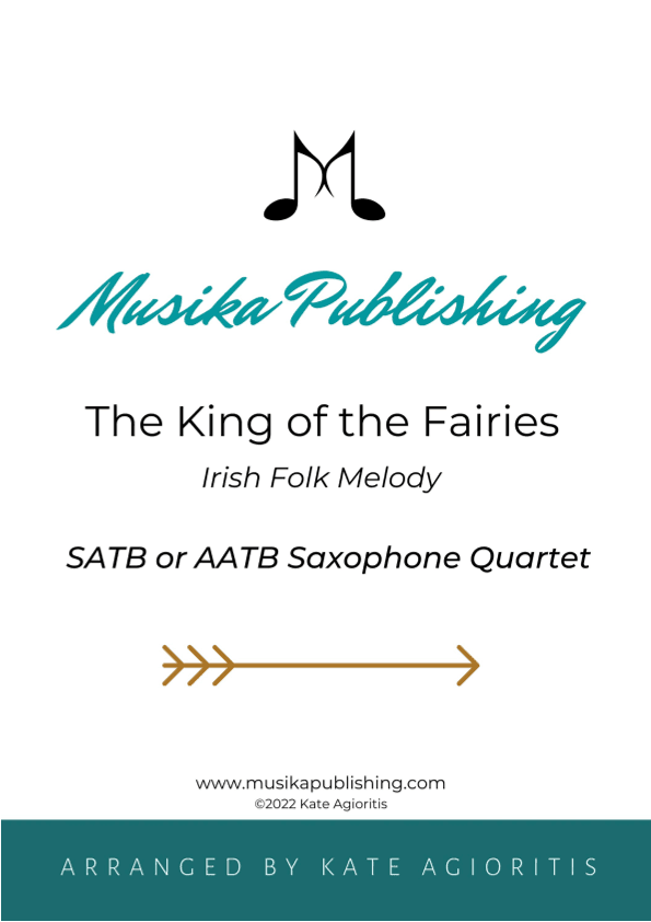 The King of the Fairies - SATB or AATB Saxophone Quartet (arr. Kate Agioritis)