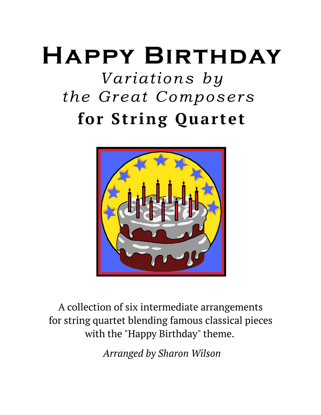 Happy Birthday Variations by the Great Composers for String Quartet (arr. Sharon Wilson)