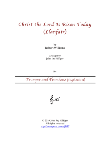 Christ the Lord Is Risen Today for Trumpet and Trombone (arr. John Jay Hilfiger)