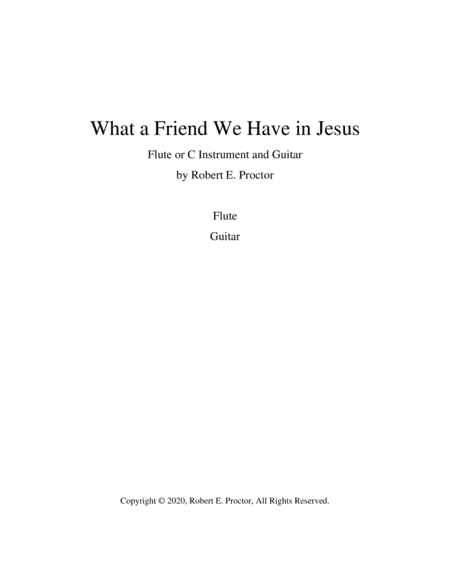 What a Friend We Have in Jesus for Flute (C instrument) and Guitar (arr. Robert E. Proctor)