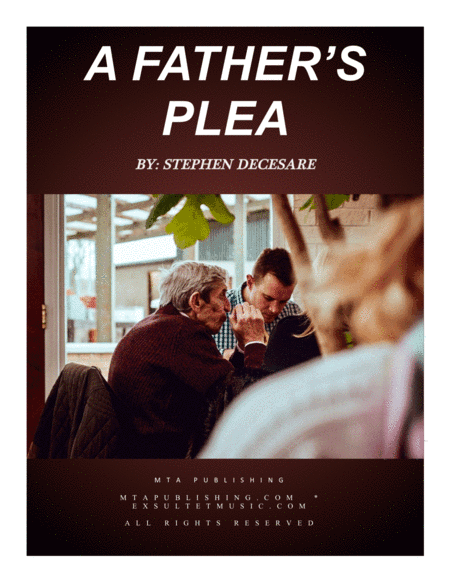 A Father's Plea (arr. Stephen DeCesare)