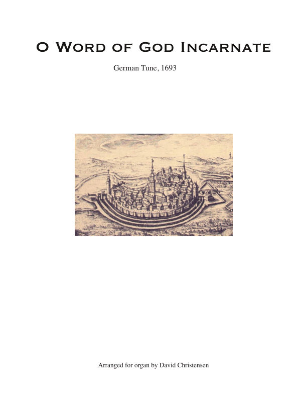 O Word of God Incarnate (arr. David Christensen)