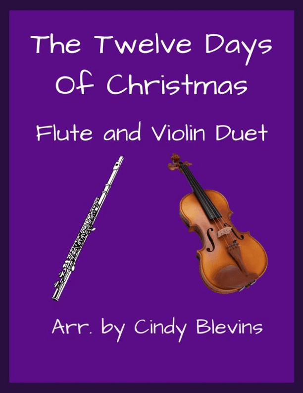 The Twelve Days of Christmas, Flute and Violin (arr. Cindy Blevins)