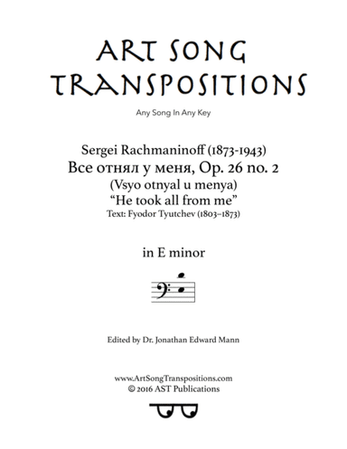 He took all from me, Op. 26 no. 2 (E minor, bass clef) (arr. ArtSongTranspositions.com)