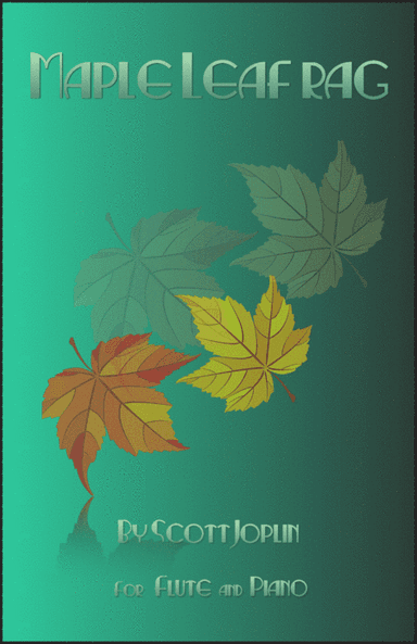 Maple Leaf Rag, by Scott Joplin, for Flute and Piano (arr. David McKeown)