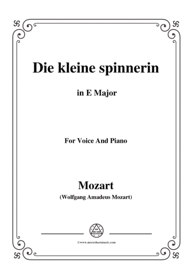 Mozart-Die kleine spinnerin,in E Major,for Voice and Piano (arr. MSM)