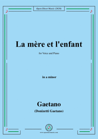 Donizetti-La mere et l'enfant,in a minor,for Voice and Piano (arr. MSM)