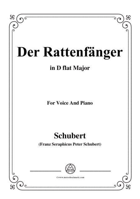 Schubert-Der Rattenfänger,in D flat Major,for Voice&Piano (arr. MSM)