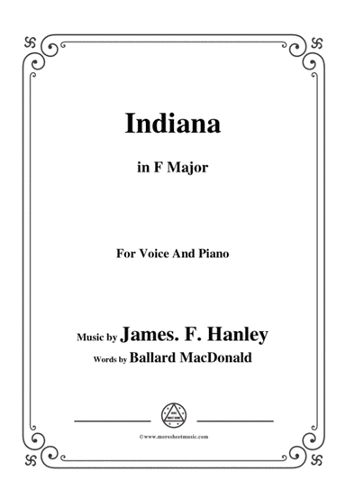 James F. Hanley-Indiana,in F Major,for Voice and Piano (arr. MSM)