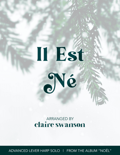Il Est Né (arr. Claire Swanson)