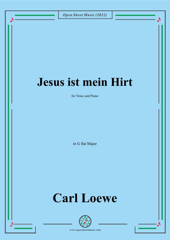 Loewe-Jesus ist mein Hirt,in G flat Major,for Voice and Piano (arr. OSM Press)