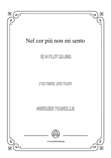 Paisiello-Nel cor più non mi sento in G flat Major,for Voice and Piano (arr. MSM)