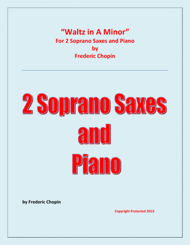 Waltz in A Minor (Chopin) - 2 Soprano Saxophones and Piano - Chamber music (arr. Raymond Fenech)