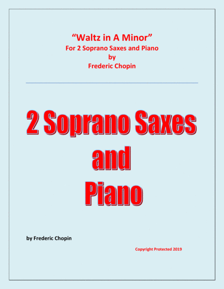 Waltz in A Minor (Chopin) - 2 Soprano Saxophones and Piano - Chamber music (arr. Raymond Fenech)
