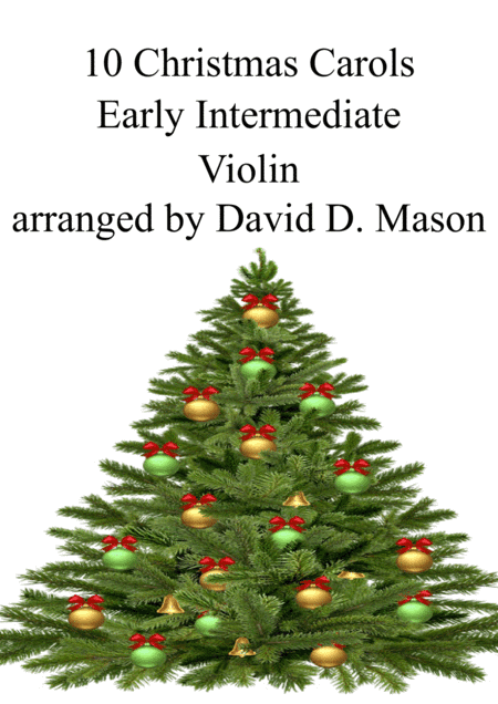 10 Christmas Carols for early intermediate Violin and Piano (arr. David D. Mason)
