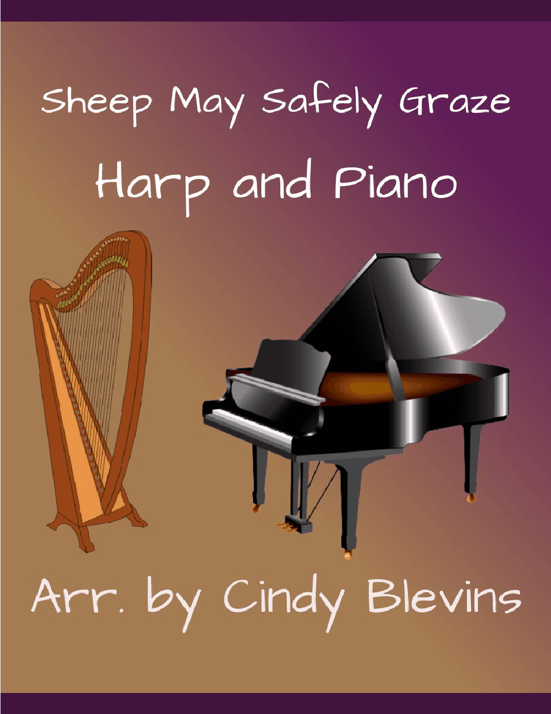 Sheep May Safely Graze, Harp and Piano Duet (arr. Cindy Blevins)